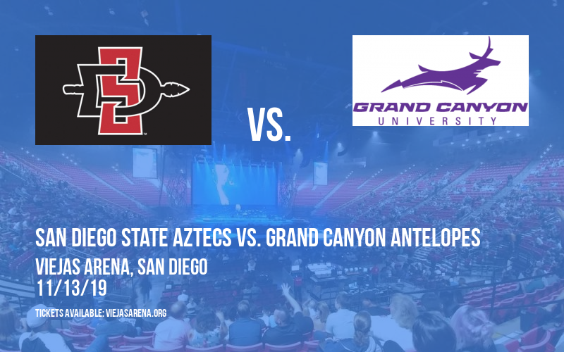 San Diego State Aztecs vs. Grand Canyon Antelopes at Viejas Arena