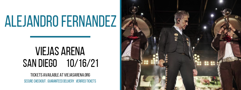 Alejandro Fernandez at Viejas Arena