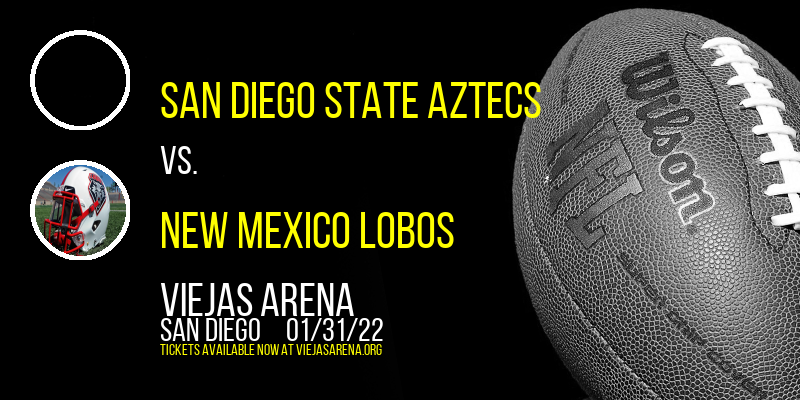 San Diego State Aztecs vs. New Mexico Lobos at Viejas Arena