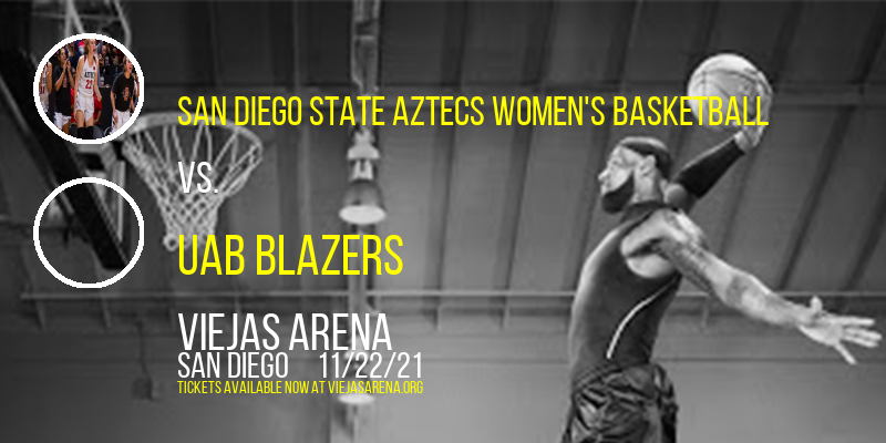 San Diego State Aztecs Women's Basketball vs. UAB Blazers at Viejas Arena