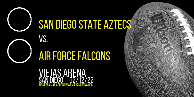 San Diego State Aztecs vs. Air Force Falcons at Viejas Arena
