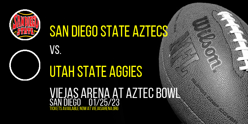 San Diego State Aztecs vs. Utah State Aggies at Viejas Arena