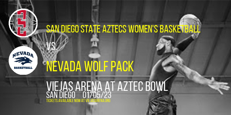 San Diego State Aztecs Women's Basketball vs. Nevada Wolf Pack at Viejas Arena