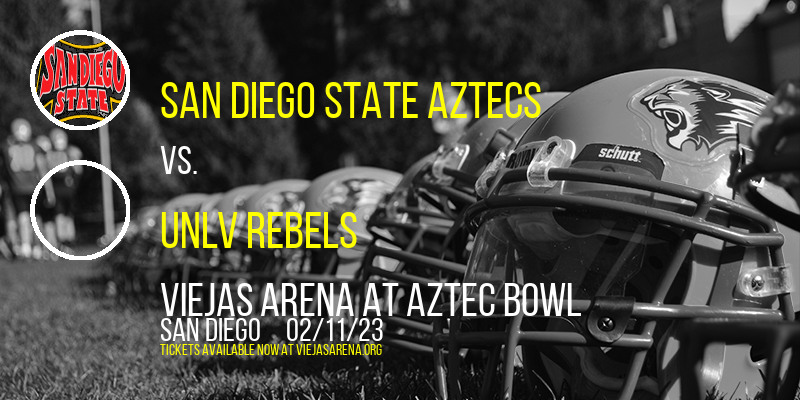 San Diego State Aztecs vs. UNLV Rebels at Viejas Arena tickets San Diego State Aztecs vs. UNLV Rebels at Viejas Arena