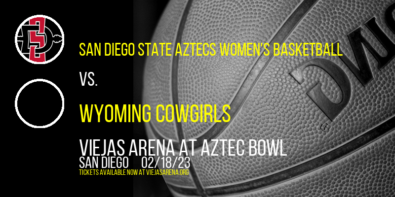 San Diego State Aztecs Women's Basketball vs. Wyoming Cowgirls at Viejas Arena