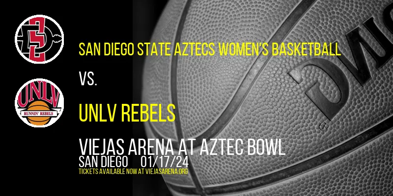 San Diego State Aztecs Women's Basketball vs. UNLV Rebels at Viejas Arena At Aztec Bowl