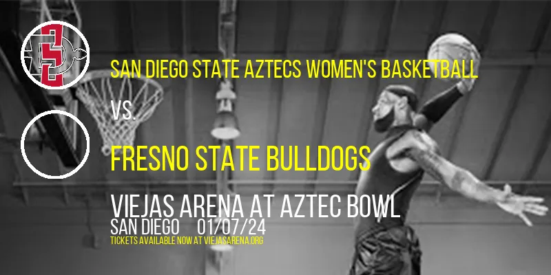 San Diego State Aztecs Women's Basketball vs. Fresno State Bulldogs at Viejas Arena At Aztec Bowl