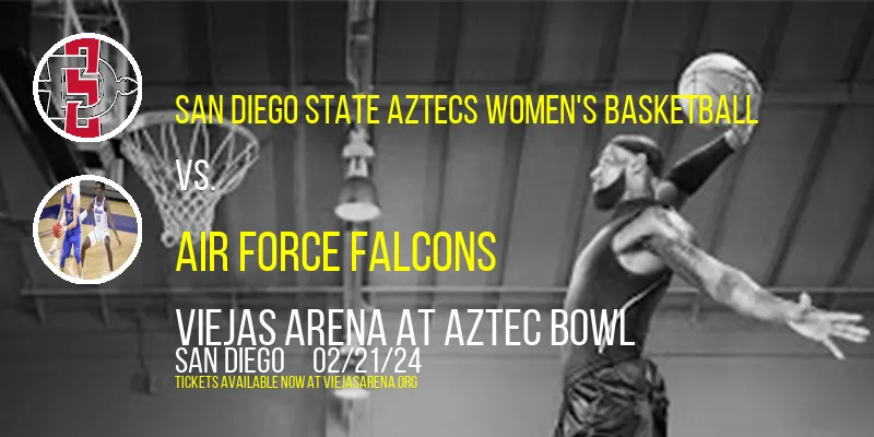 San Diego State Aztecs Women's Basketball vs. Air Force Falcons at Viejas Arena At Aztec Bowl