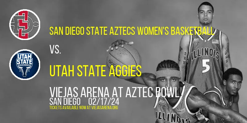 San Diego State Aztecs Women's Basketball vs. Utah State Aggies at Viejas Arena At Aztec Bowl