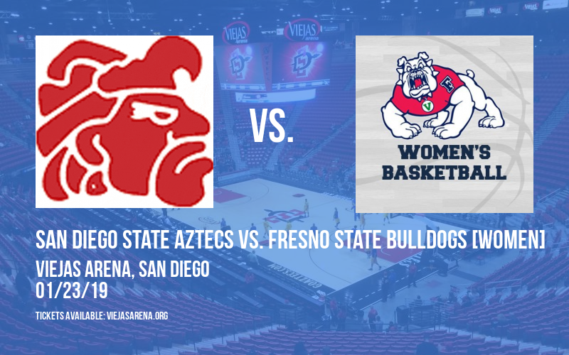 San Diego State Aztecs vs. Fresno State Bulldogs [WOMEN] at Viejas Arena