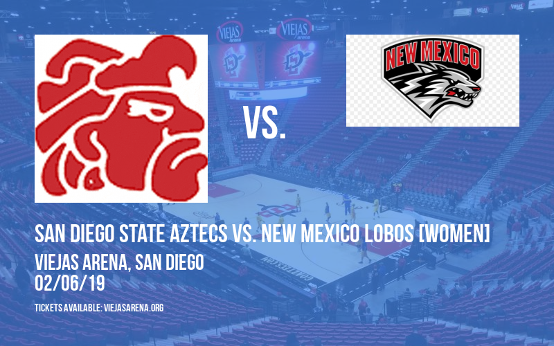San Diego State Aztecs vs. New Mexico Lobos [WOMEN] at Viejas Arena