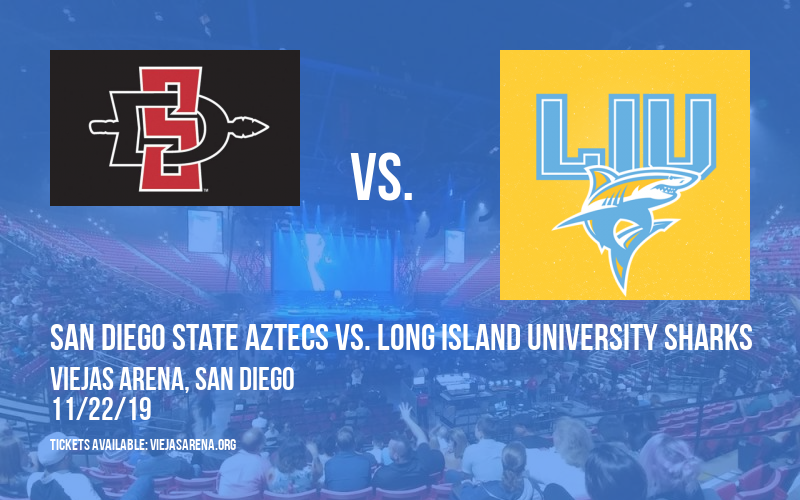 San Diego State Aztecs vs. Long Island University Sharks at Viejas Arena