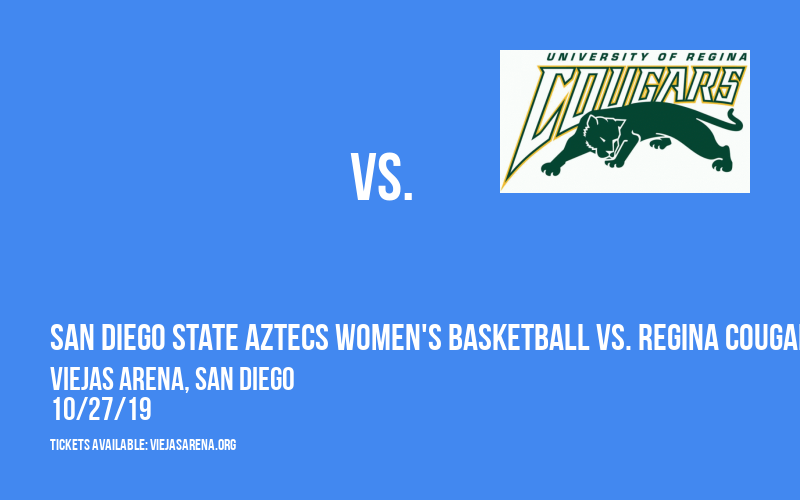 Exhibition: San Diego State Aztecs Women's Basketball vs. Regina Cougars at Viejas Arena