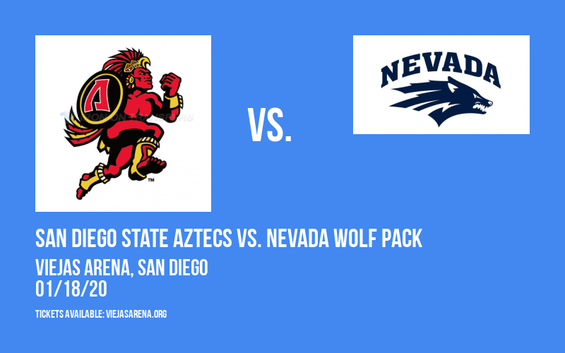 San Diego State Aztecs vs. Nevada Wolf Pack at Viejas Arena