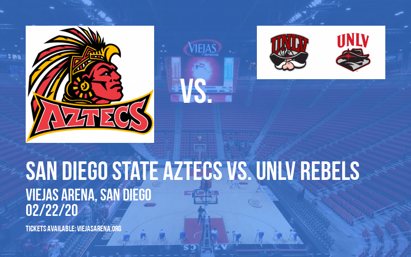 San Diego State Aztecs vs. UNLV Rebels at Viejas Arena