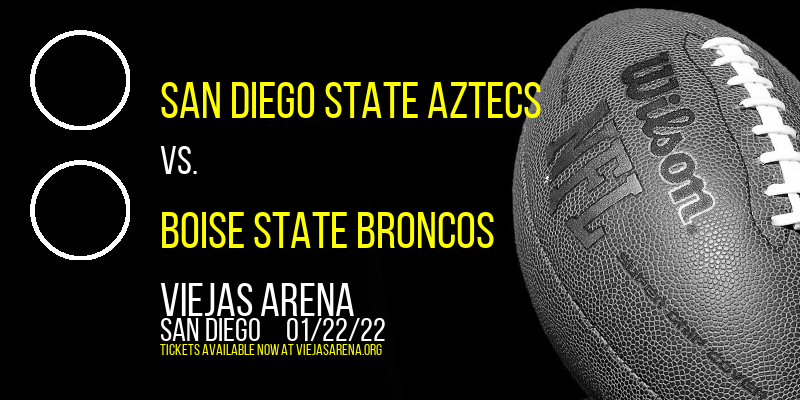 San Diego State Aztecs vs. Boise State Broncos at Viejas Arena