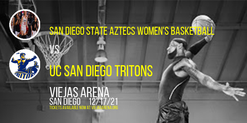 San Diego State Aztecs Women's Basketball vs. UC San Diego Tritons at Viejas Arena
