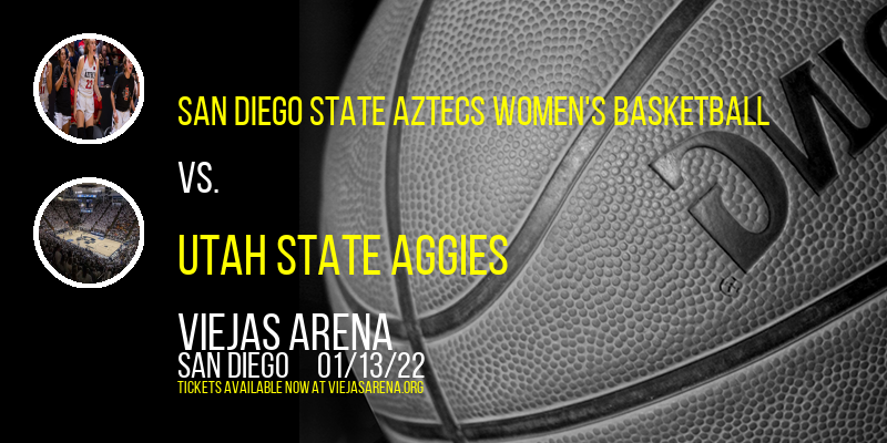 San Diego State Aztecs Women's Basketball vs. Utah State Aggies at Viejas Arena