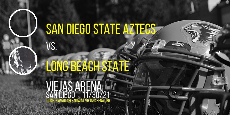 San Diego State Aztecs vs. Long Beach State at Viejas Arena