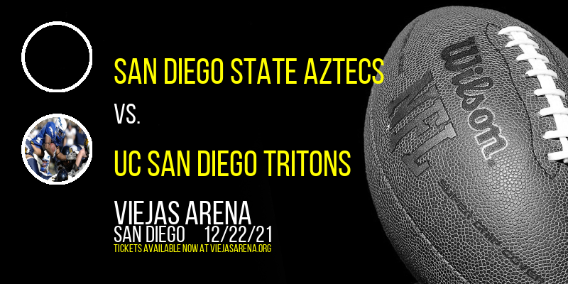 San Diego State Aztecs vs. UC San Diego Tritons at Viejas Arena