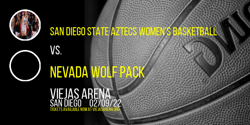 San Diego State Aztecs Women's Basketball vs. Nevada Wolf Pack at Viejas Arena