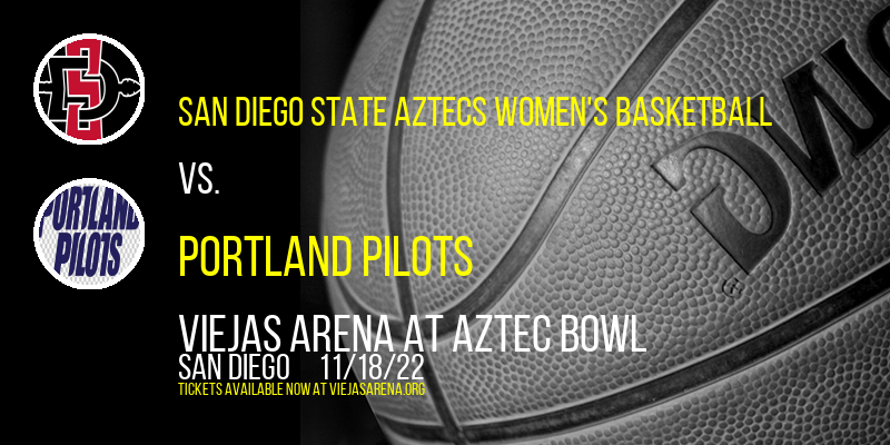 San Diego State Aztecs Women's Basketball vs. Portland Pilots at Viejas Arena