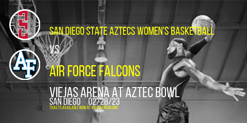 San Diego State Aztecs Women's Basketball vs. Air Force Falcons at Viejas Arena