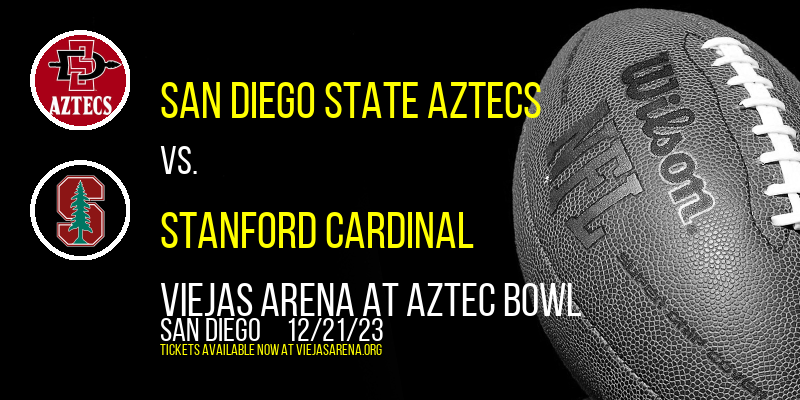 San Diego State Aztecs vs. Stanford Cardinal at Viejas Arena At Aztec Bowl