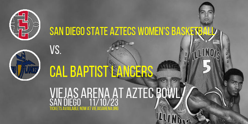 San Diego State Aztecs Women's Basketball vs. Cal Baptist Lancers at Viejas Arena At Aztec Bowl